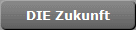 DIE Zukunft
