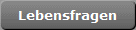 Lebensfragen